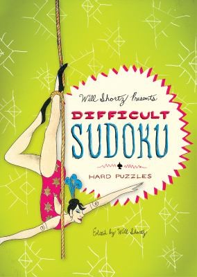 Will Shortz Presents Difficult Sudoku 200 Hard Puzzles
