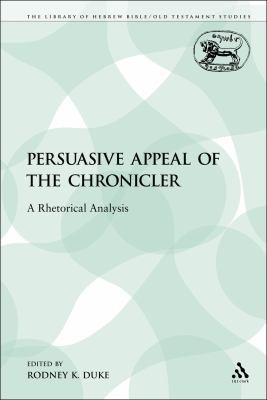 Persuasive Appeal Of The Chronicler A Rhetorical Analysis