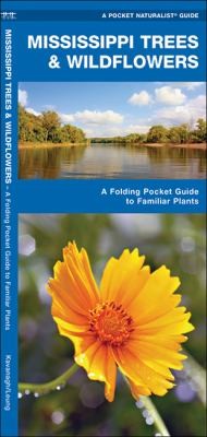 Mississippi Trees Wildflowers An Introduction To Familiar Species