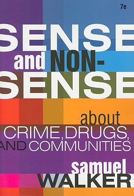 Sense And Nonsense About Crime Drugs And Communities