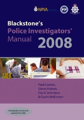Blackstones Police Investigators Manual 2008