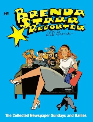 Brenda Starr Reporter The Collected Daily And Sunday Newspaper Strips