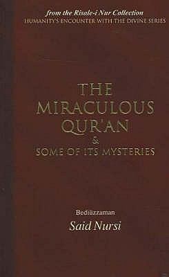 Miraculous Quran and Some of Its Mysteries