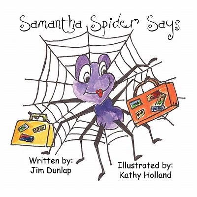 Samantha Spider Says