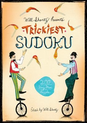Will Shortz Presents Trickiest Sudoku 200 Very Hard Puzzles