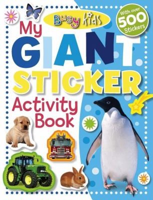 Busy Kids My Giant Sticker Activity Book With Stickers
            
                Busy Kids Paperback