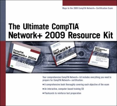 The Ultimate Comptia Network 2009 Resource Kit