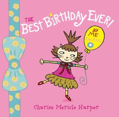 The Best Birthday Ever By Me Lana Kittie