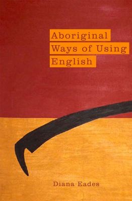 Aboriginal Ways Of Using English