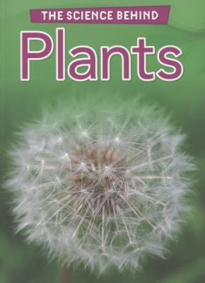 The Science Behind Plants