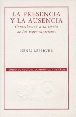 La Presencia Y La Ausencia Contribucion A La Teoria De Las Representaciones