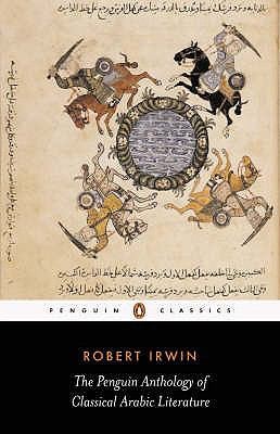 The Penguin Anthology Of Classical Arabic Literature