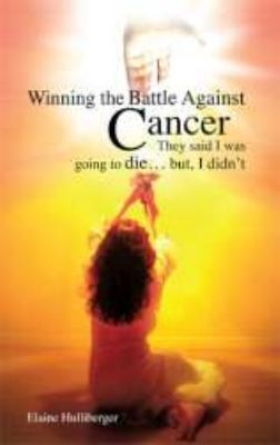 Winning the Battle Against Cancer