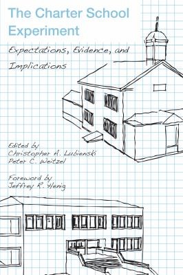 The Charter School Experiment Expectations Evidence And Implications
