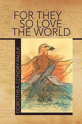 For They So Love The World