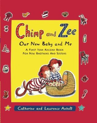 Our New Baby And Me A First Year Record Book For New Brothers And Sisters