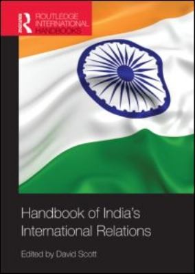 Handbook Of Indias International Relations