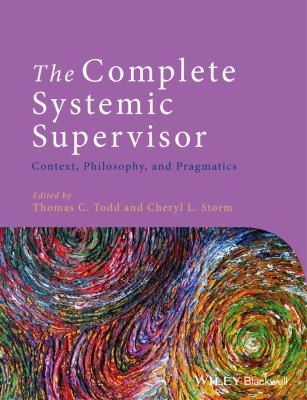 The Complete Systemic Supervisor Context Philosophy And Pragmatics