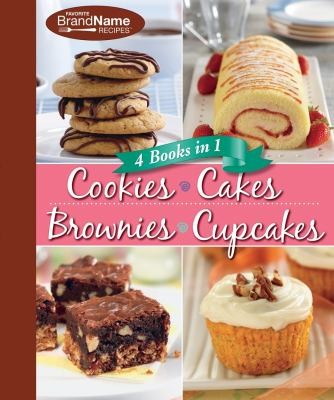 Favorite Brand Name Recipes 4 Books In 1 Cookies Cakes Brownies Cupcakes