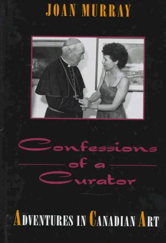 Confessions of a Curator