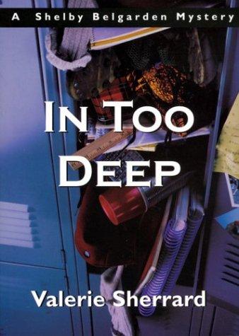 In Too Deep