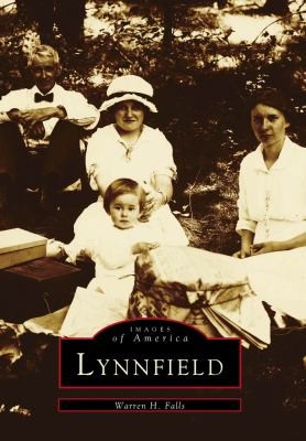 Lynnfield
            
                Images of America Arcadia Publishing