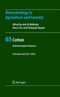 Cotton Biotechnological Advances