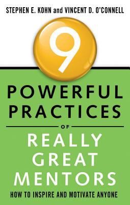 9 Powerful Practices Of Really Great Mentors How To Inspire And Motivate Anyone