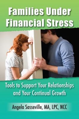 Families Under Financial Stress Tools To Support Your Relationships And Your Continual Growth