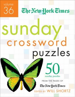 The New York Times Sunday Crossword Puzzles 50 Sunday Puzzles From The Pages Of The New York Times