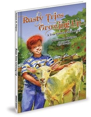 Rusty Tries Growing Up