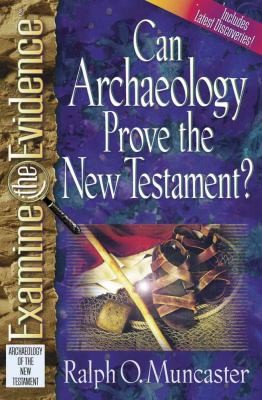 Can Archaeology Prove The New Testament