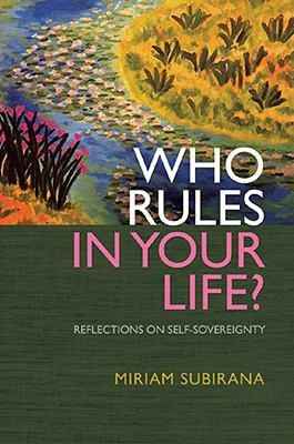 Who Rules In Your Life Reflections On Selfsovreignty