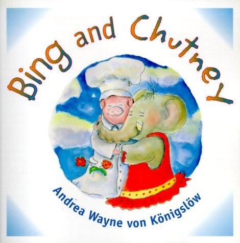 Bing and Chutney (Bing and Chutney Adventures) (Bing and Chutney Adventures)