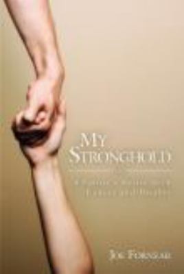 My Stronghold A Pastors Battle With Cancer And Doubts