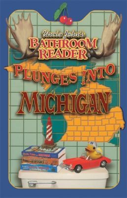 Uncle Johns Bathroom Reader Plunges Into Michigan
