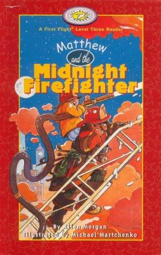 Matthew and the midnight firefighter