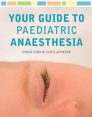 Your Guide To Paediatric Anaesthesia