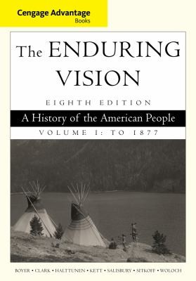 The Enduring Vision A History Of The American People