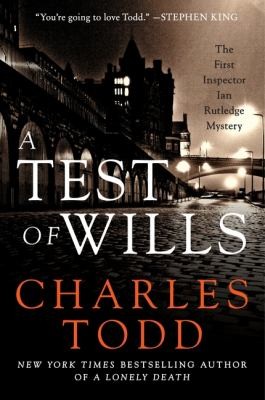 A Test Of Wills The First Inspector Rutledge Mystery