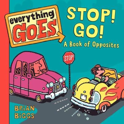 Stop Go A Book Of Opposites