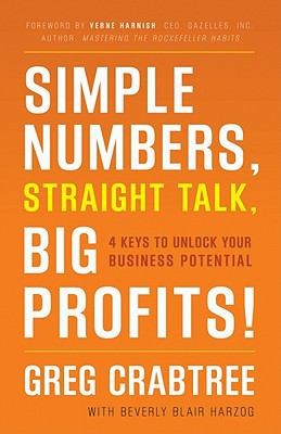 Simple Numbers Straight Talk Big Profits 4 Keys To Unlock Your Business Potential