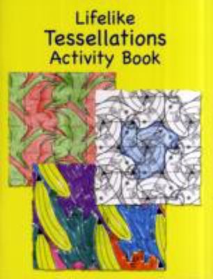 Lifelike Tessellations Activity Book