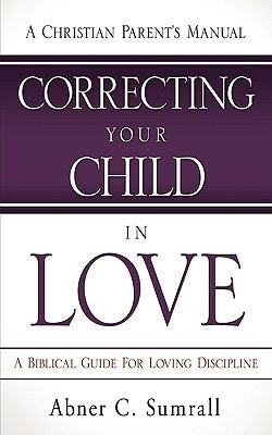 Correcting Your Child in Love