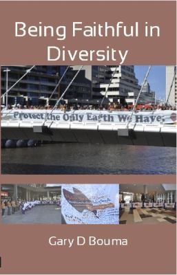 Being Faithful In Diversity Religions And Social Policy In Multifaith Societies