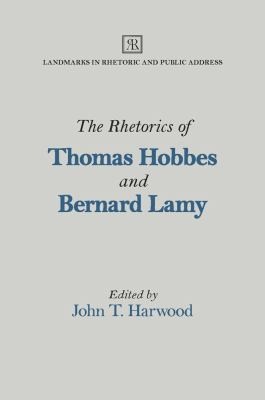 The Rhetorics Of Thomas Hobbes And Bernard Lamy