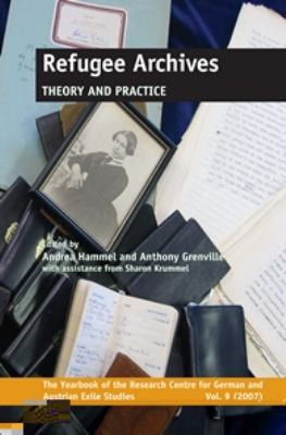 Refugee Archives Theory And Practice