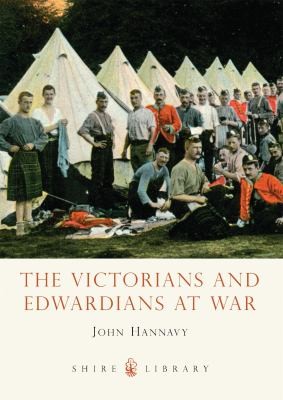 The Victorians And Edwardians At War