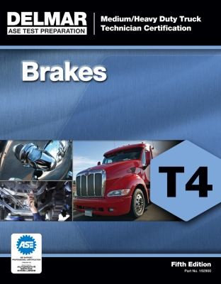 Mediumheavy Duty Truck Technician Certification Series Brakes T4