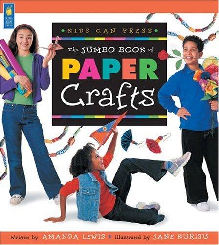The Jumbo Book of Paper Crafts (Jumbo Books)